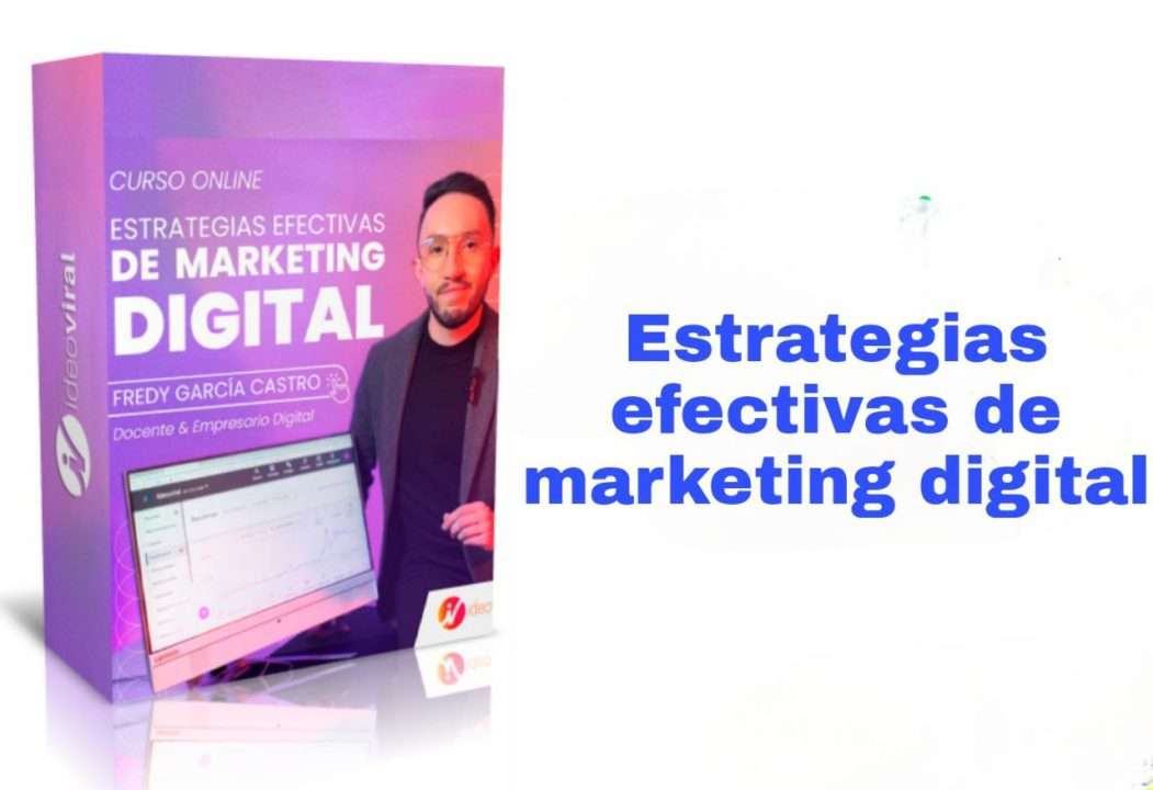 Curso Estrategias Efectivas De Marketing Digital Tus Cursos Muy Baratos