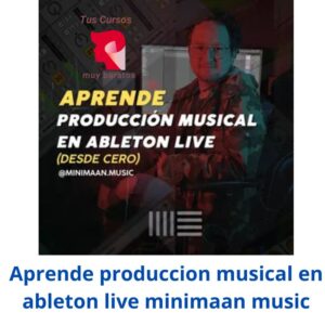 Aprende produccion musical en ableton live minimaan music
