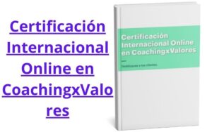 Certificación Internacional Online en CoachingxValores