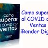 Como superar al COVID con Ventas iRender Digital