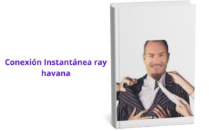 Conexión Instantánea ray havana