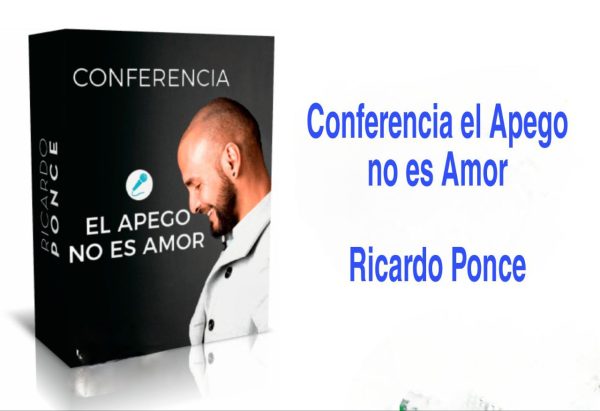 Conferencia El Apego No es Amor Ricardo Ponce