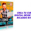 Crea tu Curso Digital desde Cero Ricardo Rivas