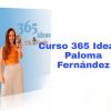 Curso 365 Ideas Paloma Fernández