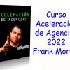 Curso Aceleración de Agencias 2022 Frank Moreno