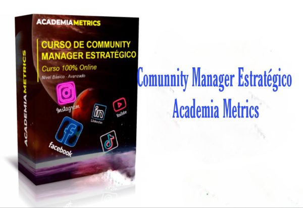 Curso Community Manager Estrategico Academia METRICS