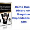 Curso Cómo Hacer Dinero Con Máquinas Expendedoras Y Cajeros ATM Desde Cero