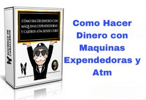Curso Cómo Hacer Dinero Con Máquinas Expendedoras Y Cajeros ATM Desde Cero