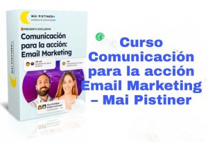 Curso Comunicación para la acción Email Marketing Mai Pistiner