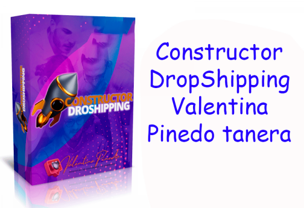 Curso Constructor DropShipping Valentina Pinedo