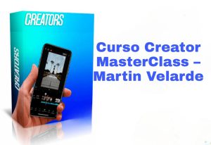 Curso Creator MasterClass Martin Velarde