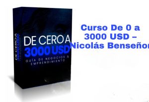 Curso De 0 a 3000 USD Nicolás Benseñor