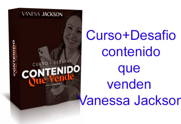 Curso + Desafío Contenido que Vende Vanesa Jackson
