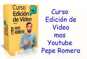 Curso Edición de Video mas Youtube Pepe Romera