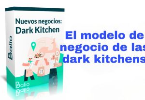 Curso El modelo de negocio de las Dark Kitchens