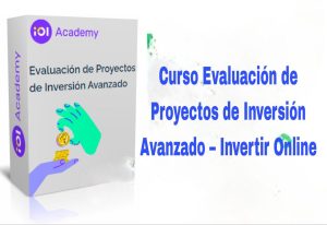 Curso Evaluación de Proyectos de Inversión Avanzado Invertir Online