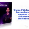 Curso Fábrica de lanzamientos express Anderson Meléndez
