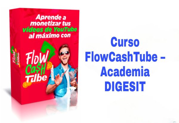 Curso FlowCashTube Academia DIGESIT