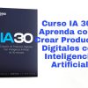 Curso IA 30 Aprenda como Crear Productos Digitales con Inteligencia Artificial