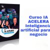 Curso IA ACELERA Inteligencia artificial para tu negocio