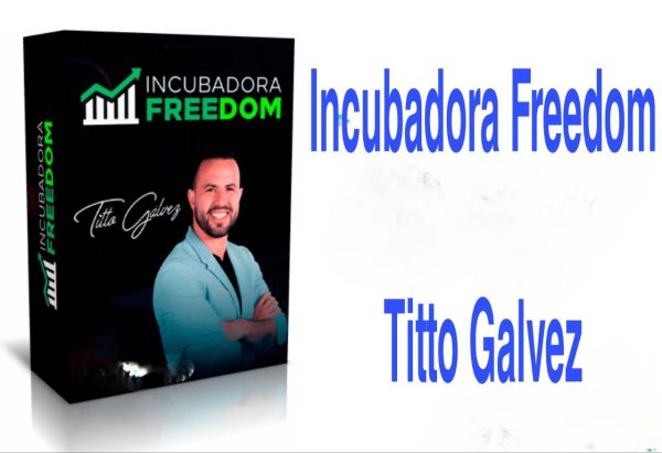 Curso Incubadora Freedom Titto Galvez