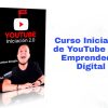 Curso Iniciación de YouTube 2.0 Emprendedor Digital