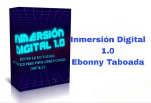 Curso Inmersión Digital 1.0 Ebonny Taboada