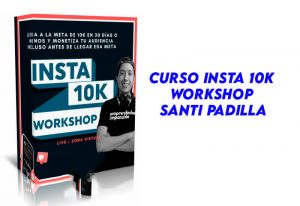 Curso Insta 10K WorkShop Santi Padilla