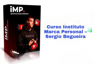 Curso Instituto Marca Personal Sergio Begueira