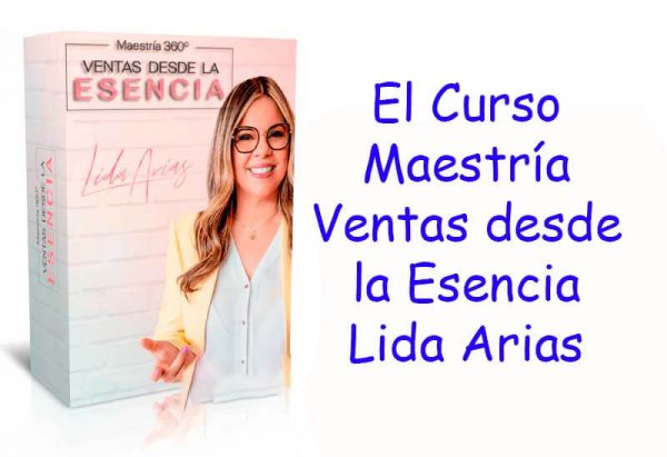 Curso Maestría Ventas desde la Esencia Lida Arias (