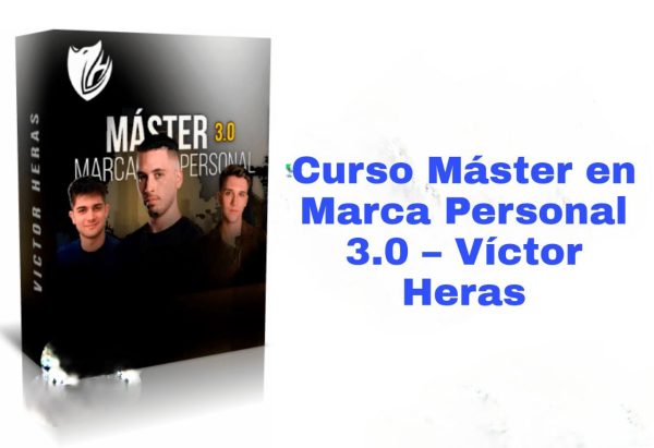 Curso Máster en Marca Personal 3.0 Víctor Heras