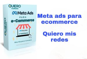 Curso Meta Ads para E-Commerce Quiero mis Redes