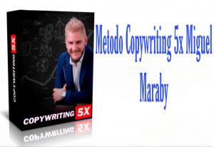 Curso Método Copywriting 5X Miguel Maraby