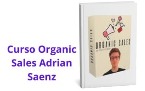 Curso Organic Sales Adrian Saenz