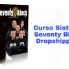 Curso Sistema Seventy Block Dropshipping