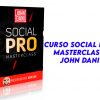 Curso Social PRO Masterclass John Dani
