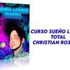 Curso Sueño Lucido Total Christian Rossainz