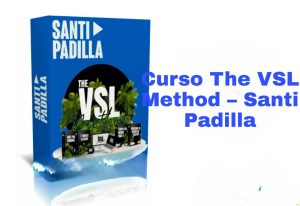Curso The VSL Method Santi Padilla