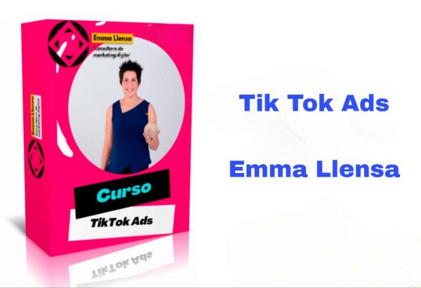 Curso TikTok Ads Emma Llensa