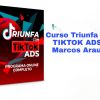 Curso Triunfa con TIKTOK ADS Marcos Araujo