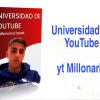 Curso Universidad De YouTube ytmillonario