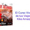 Curso Vive de tus Viajes​​​​​ Kike Arnaiz
