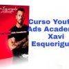 Curso Youtube Ads Academy Xavi Esqueriguela