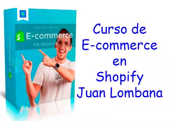 Curso de E-commerce en Shopify Juan Lombana