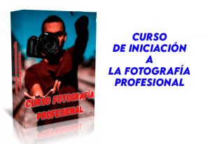 Curso de Iniciación a la Fotografía Profesional
