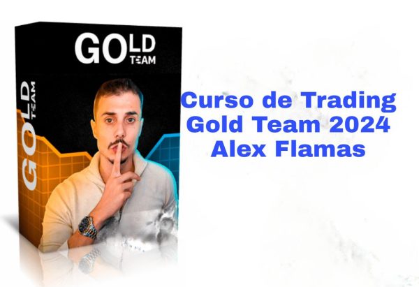 Curso de Trading Gold Team 2024 Alex Flama