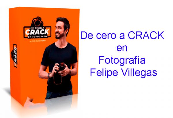 El Curso De cero a CRACK en Fotografía Felipe Villegas