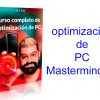El Curso completo de optimización de PC Mastermind AC