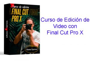 El Curso de Edición de Video con Final Cut Pro X​​​​​​