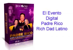 El Evento Digital Padre Rico Rich Dad Latino
